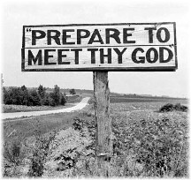 "Prepare to meet thy God" road sign