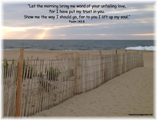 Psalm 143:8 with Rehoboth Beach sunrise 9/20/14