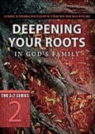 2:7 series study guide "Deepening Your Roots"