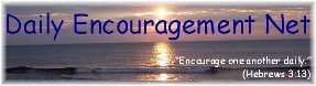 Daily Encouragement Net - Encourage one another daily (Hebrews 3:13)