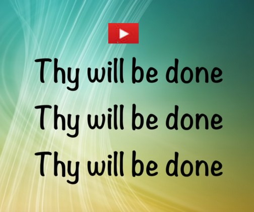 Thy Will Be Done